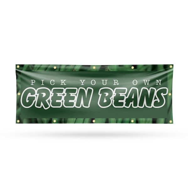 Signmission Pick Your Own Green Beans, 48 Inch x 120 Inch, Vinyl Banner B-120-30792 - main