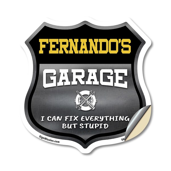 Signmission Fernando's Garage I Can Fix Everything But Stupid, 18 Inch X 18 Inch, Vinyl Decal SHI-D-18-490-FERNANDO - main