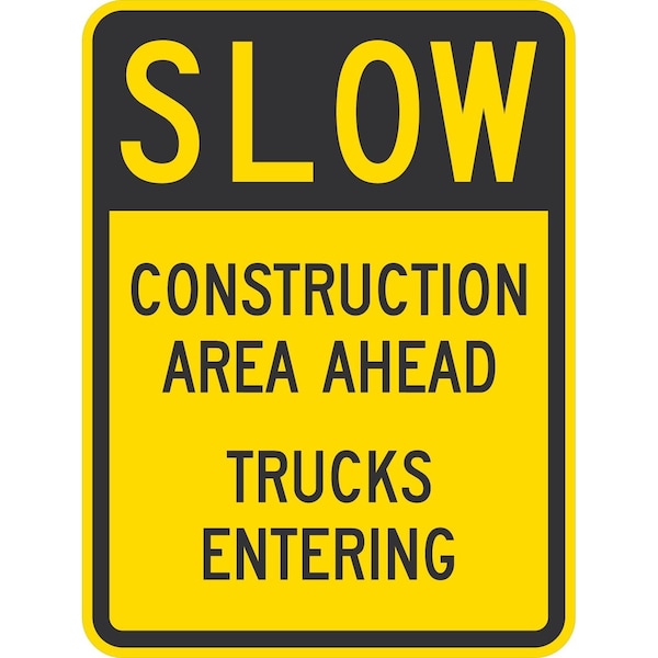 Lyle Slow Construction Area Ahead Trucks Entering, 18x24, High Intensity Prismatic, Yellow G-10664-HI_18x24 - main