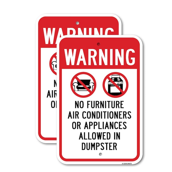 Signmission Warning No Furniture Air Conditioners Or Appliance, 18'' X 24'' 2 Signs, Heavy Gauge Aluminum, 2PK A-1824-2PACK-24675 - main