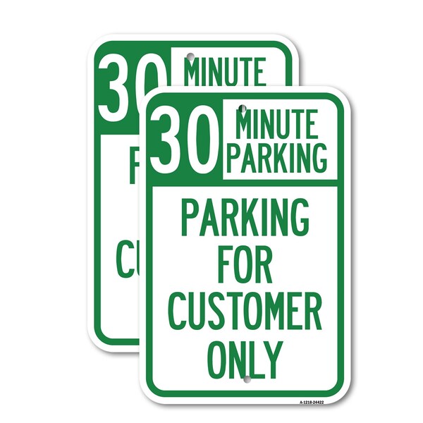 Signmission 30 Minutes Parking - Parking for Customers Only, 18'' X 24'' 2 Signs, Heavy Gauge Aluminum, 2PK A-1824-2PACK-24422 - main