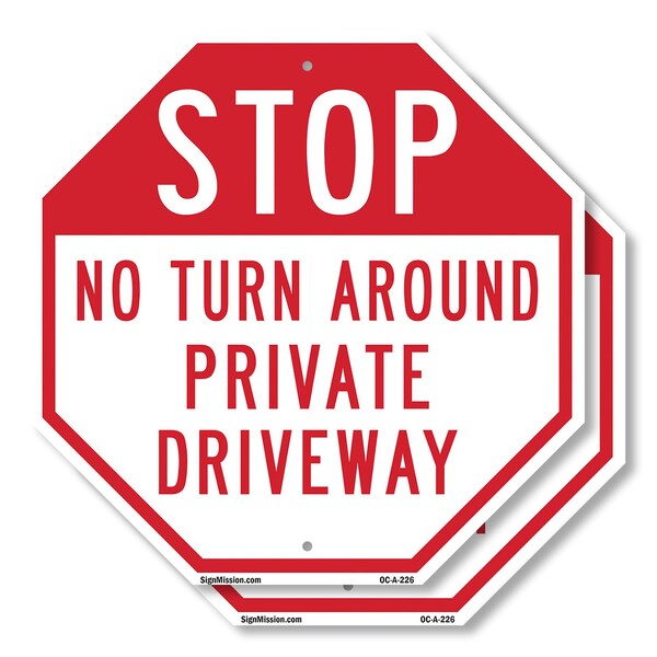Signmission Stop No Turn Around Private Drivewa, 10 inch X 10 inch, Aluminum Metal Signs, 2PK OC-A-2PACK-10-226 - main