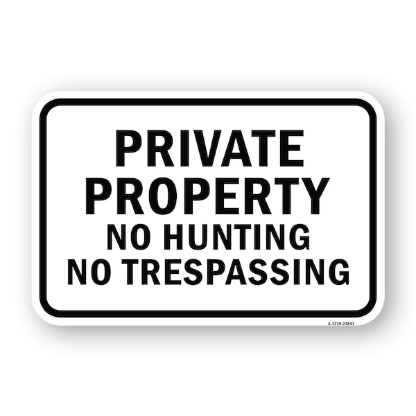 Signmission Private Property No Hunting No Trespassing, Heavy-Gauge Aluminum, 18" H, A-1824-24843 A-1824-24843 - main