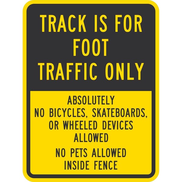 Lyle Track Is For Foot Traffic Only Absolutely No, 18x24, High Intensity Prismatic, Yellow G-10626-HI_18x24 - main