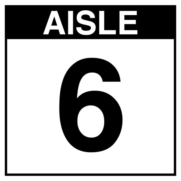 5S Supplies Warehouse Aisle 6 Sign - 8in x 8in - DOUBLE - BRKT - PVC AISLE6-8X8-DOUBLE-BRKT - main
