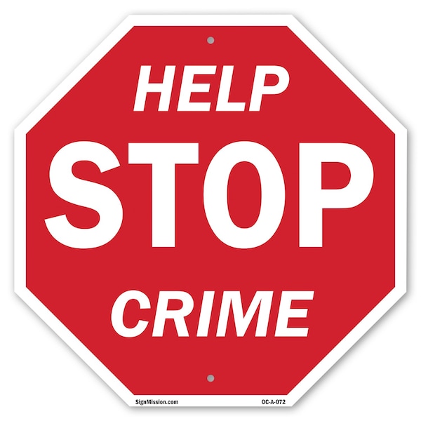 Signmission Help Stop Crime, 10 Inch X 10 Inch, Aluminum Metal Signs OC-A-10-72 - main