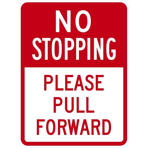 Lyle No Stopping, Please Pull Forward, 18x24, Non-Reflective, White G-10934-NA_18x24 - main