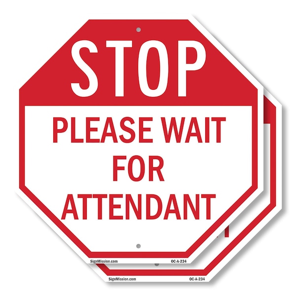 Signmission Stop Please Wait for Attendant, 10 inch X 10 inch, Aluminum Metal Signs, 2PK OC-A-2PACK-10-234 - main