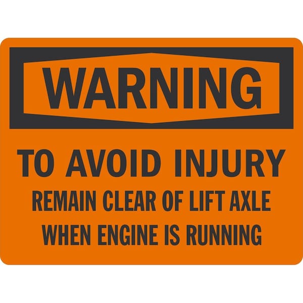 Lyle To Avoid Injury Remain Clear Of Lift Axle When Engine Is Run, 24x18, Non-Reflective, Orange G-12174-NA_24x18 - main