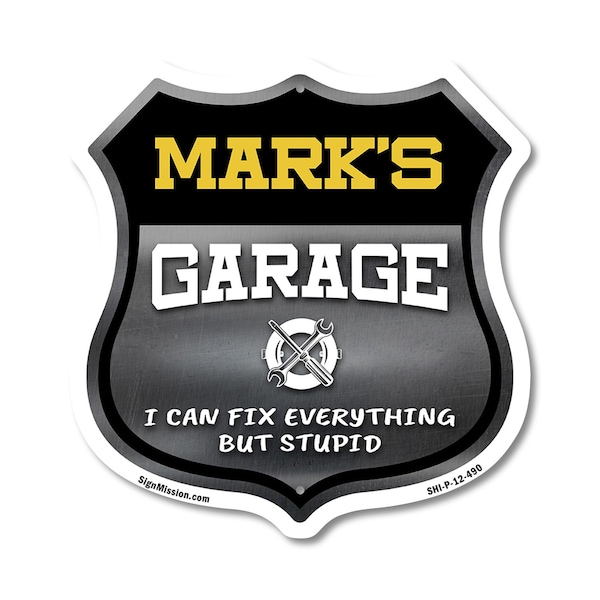 Signmission Mark's Garage I Can Fix Everything But Stupid, 12 Inch X 12 Inch, Plastic Sign SHI-P-12-490-MARK - main