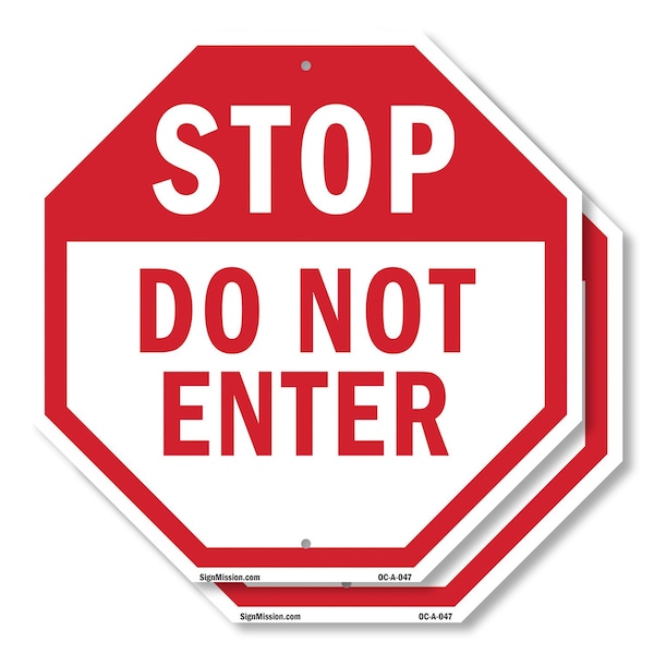 Signmission Stop Do Not Enter, 10 inch X 10 inch, Aluminum Metal Signs, 2PK OC-A-2PACK-10-47 - main