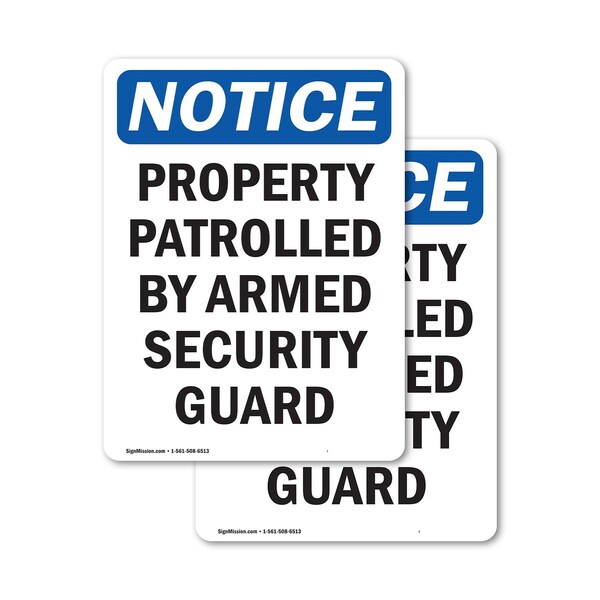 Signmission Patrolled By Armed Security Guard OSHA Notice Sign, Vinyl Decal, 7in W x 10in L, 2PK OS-2PACK-NS-D-710-V-16330 - main