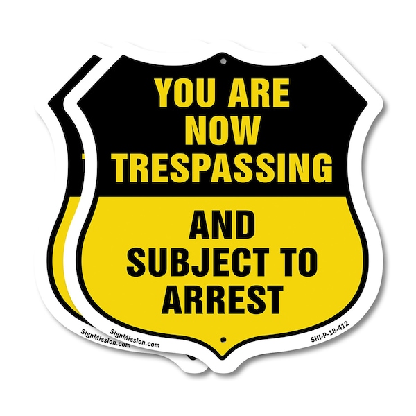 Signmission No Trespassing Shield Sign You Are Now T, 18 inch X 18 inch, Plastic Sign, 2PK SHI-P-2PACK-18-412 - main