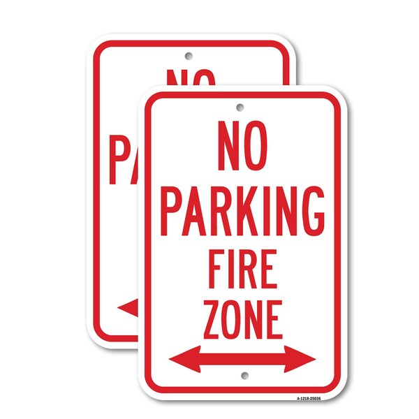 Signmission No Parking Fire Zone With Double Arrow, 18'' X 24'' 2 Signs, Heavy Gauge Aluminum, 2PK A-1824-2PACK-25036 - main