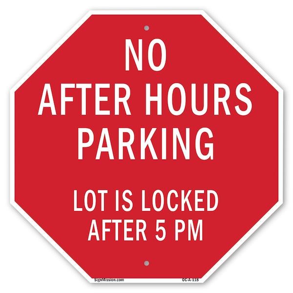 Signmission No After Hours Parking Lot Is Locke, 10 Inch X 10 Inch, Aluminum Metal Signs OC-A-10-118 - main