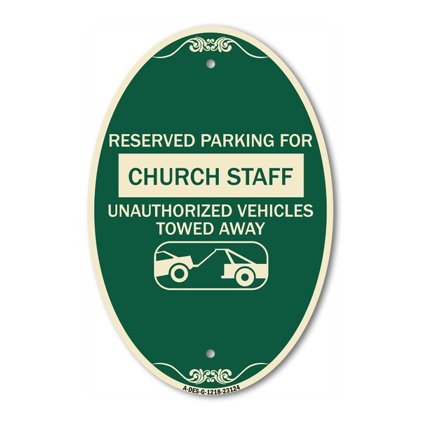 Signmission Reserved Parking for Church Staff Unauthorize, 12 In X 18 In Architectural, Heavy Gauge Aluminum A-OV-G-1218-23124 - main