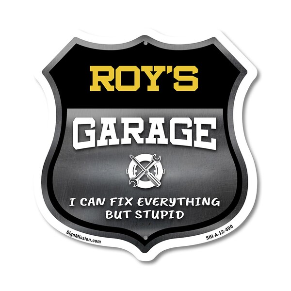 Signmission Roy's Garage I Can Fix Everything But Stupid, 12 Inch X 12 Inch, Aluminum Metal Sign SHI-A-12-490-ROY - main