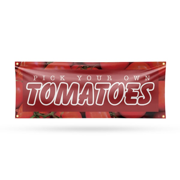 Signmission Pick Your Own Tomatoes, 18 Inch x 48 Inch, Vinyl Banner B-30800 - main