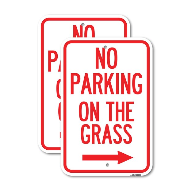 Signmission No Parking on the Grass with Right Arrow, 12'' X 18'' 2 Signs, Heavy Gauge Aluminum, 2PK A-1218-2PACK-23686 - main