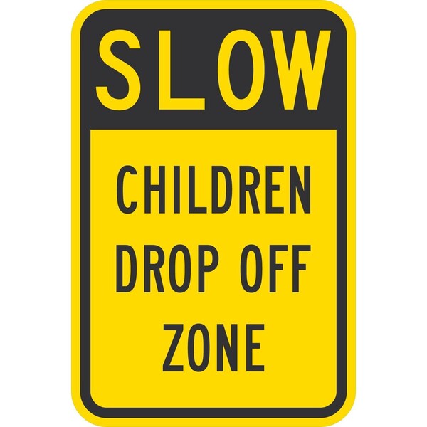 Lyle Slow Children Drop Off Zone, 12x18, High Intensity Prismatic, Yellow G-3905-HI_12x18 - main