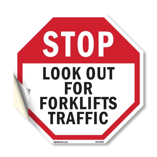 Signmission Stop Look Out for Forklifts Traffic, 18 Inch X 18 Inch, Vinyl Decal OC-D-18-58 - main