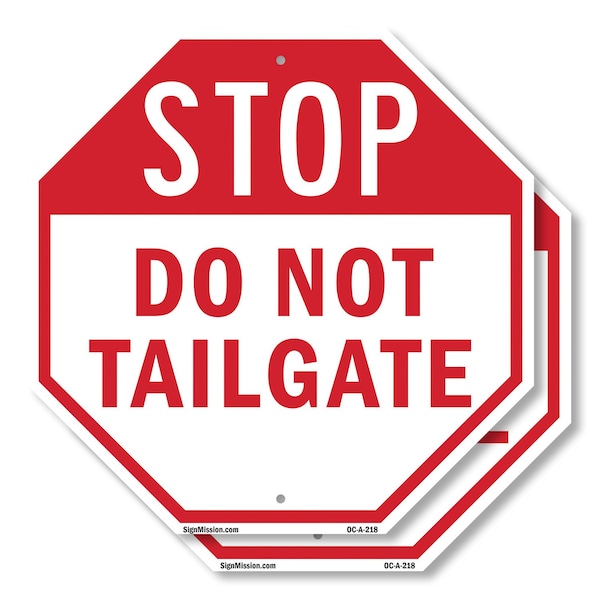 Signmission Stop Do Not Tailgate, 10 inch X 10 inch, Aluminum Metal Signs, 2PK OC-A-2PACK-10-218 - main
