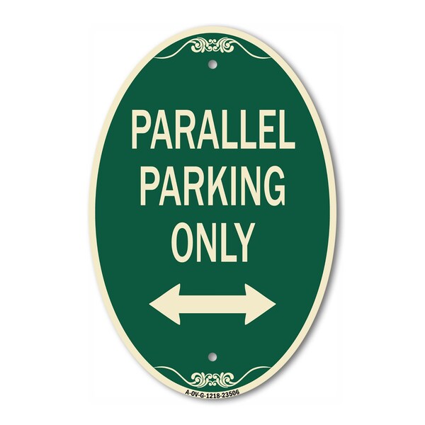 Signmission Parallel Parking Only with Bidirectional Arro, 12 In X 18 In Architectural, Heavy Gauge Aluminum A-OV-G-1218-23506 - main