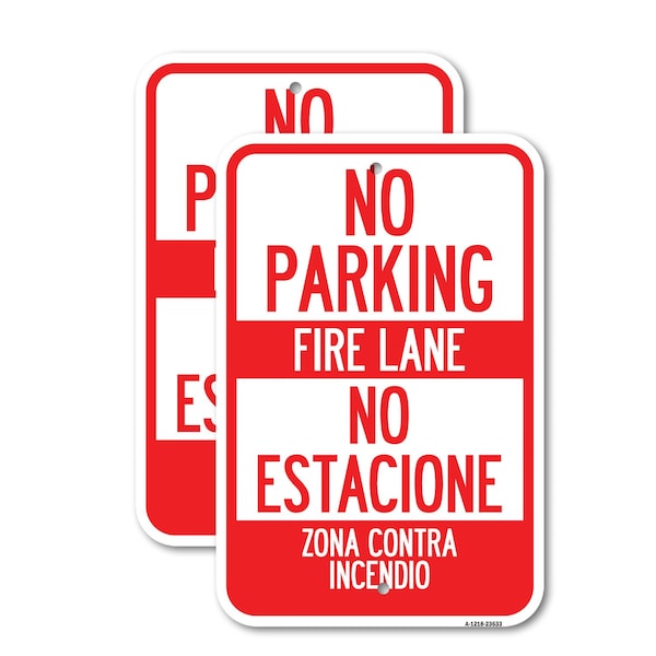 Signmission No Parking - Fire Lane - No Estacione Zona Contra Incen, 12'' X 18'', Heavy Gauge Aluminum, 2PK A-1218-2PACK-23633 - main