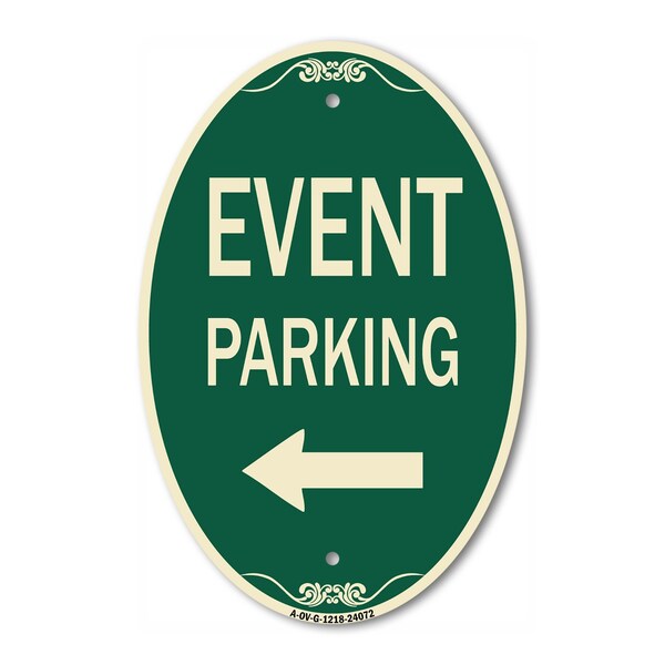 Signmission Event Parking Only With Left Arrow, 12 Inch X 18 Inch Architectural Oval, Heavy Gauge Aluminum A-OV-G-1218-24072 - main