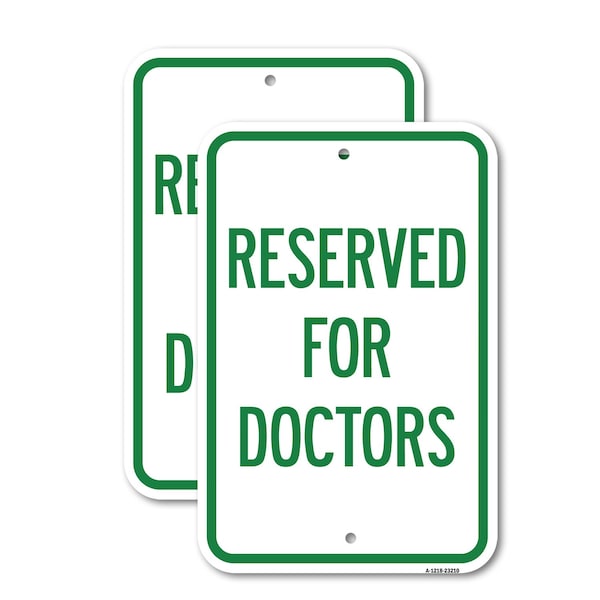 Signmission Reserved for Doctors, 18'' X 24'' 2 Signs, Heavy Gauge Aluminum, 2PK A-1824-2PACK-23210 - main
