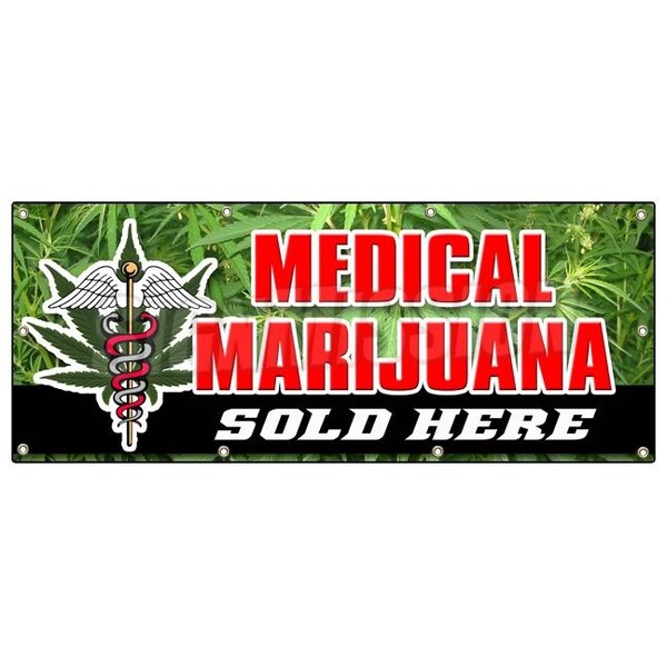 Signmission Medical Marijuana For S, 36 Inch x 96 Inch, Banner B-96 Medical Marijuana For S - main