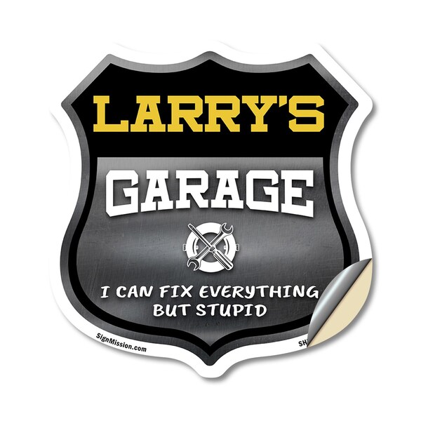 Signmission Larry's Garage I Can Fix Everything But Stupid, 12 Inch X 12 Inch, Vinyl Decal SHI-D-12-490-LARRY - main
