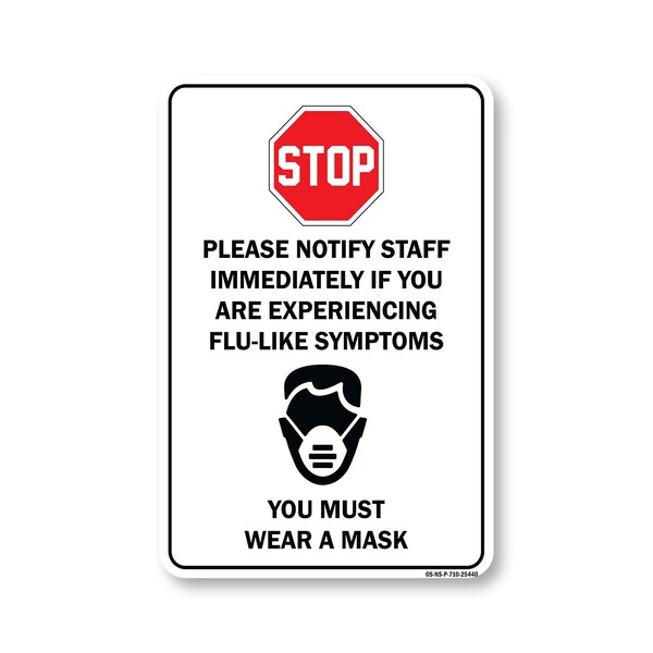 Signmission PSA Stop Notify Staff If Are Experiencing Flu-like Symptoms 10in X 7in Rigid Plastic, NS-P-710-25440 OS-NS-P-710-25440 - main