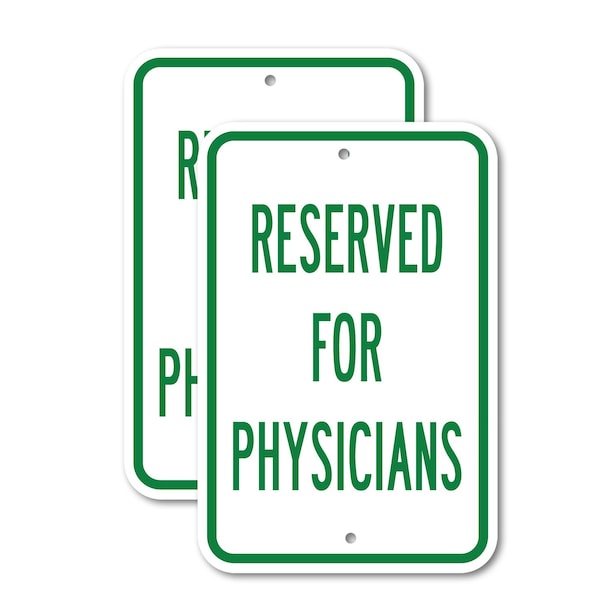 Signmission Reserved For Physicians, 18'' X 24'' 2 Signs, Heavy Gauge Aluminum, 2PK A-1824-2PACK-2917 - main