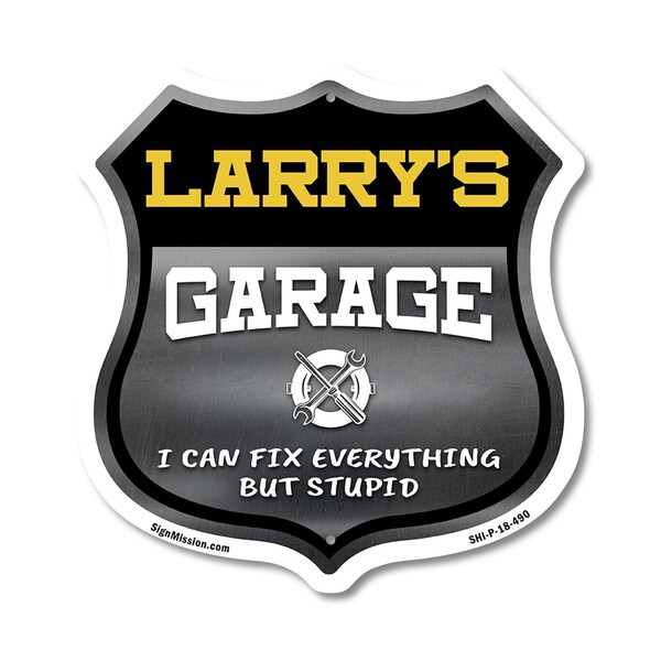 Signmission Larry's Garage I Can Fix Everything But Stupid, 18 Inch X 18 Inch, Plastic Sign SHI-P-18-490-LARRY - main