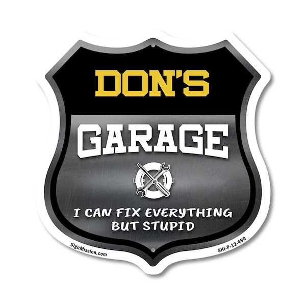 Signmission Don's Garage I Can Fix Everything But Stupid, 12 Inch X 12 Inch, Plastic Sign SHI-P-12-490-DON - main