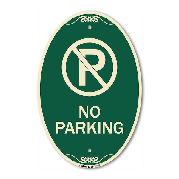 Signmission No Parking Small, 12 Inch X 18 Inch Designer, Heavy Gauge Aluminum A-OV-G-1218-9816 - main