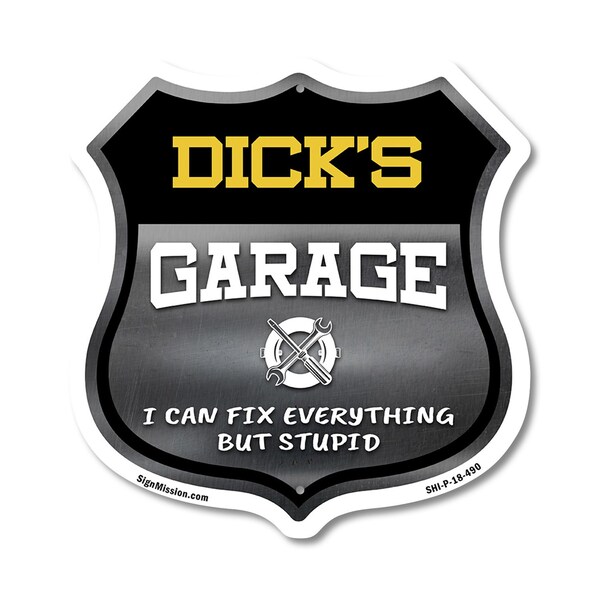 Signmission Dick's Garage I Can Fix Everything But Stupid, 18 Inch X 18 Inch, Plastic Sign SHI-P-18-490-DICK - main