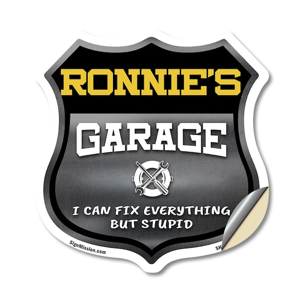 Signmission Ronnie's Garage I Can Fix Everything But Stupid, 12 Inch X 12 Inch, Vinyl Decal SHI-D-12-490-RONNIE - main