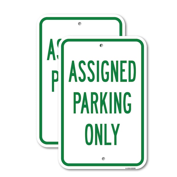 Signmission Assigned Parking Only, 18'' X 24'' 2 Signs, Heavy Gauge Aluminum, 2PK A-1824-2PACK-25298 - main