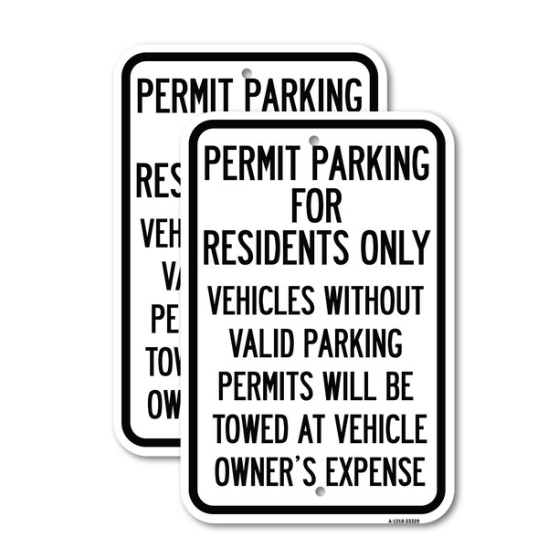 Signmission Permit Parking for Residents Only Vehicles Without Vali, 18'' X 24'', Heavy Gauge Aluminum, 2PK A-1824-2PACK-23329 - main