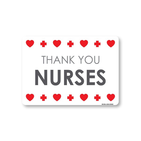 Signmission Public Safety, 10" Height, Aluminum, 14" x 10", Thank You Nurses 2, Thank You Nurses 2 OS-NS-A-1014-25422 - main