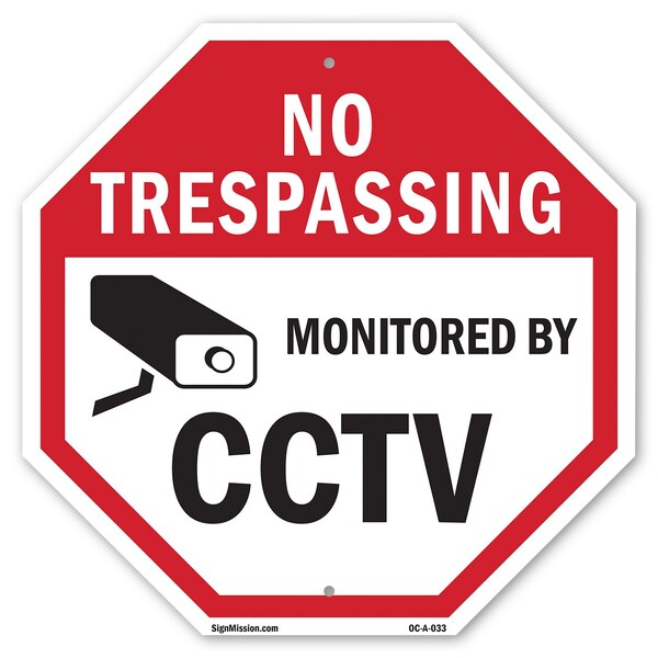 Signmission No Trespassing Monitored By CCTV, 10 Inch X 10 Inch, Aluminum Metal Signs OC-A-10-33 - main