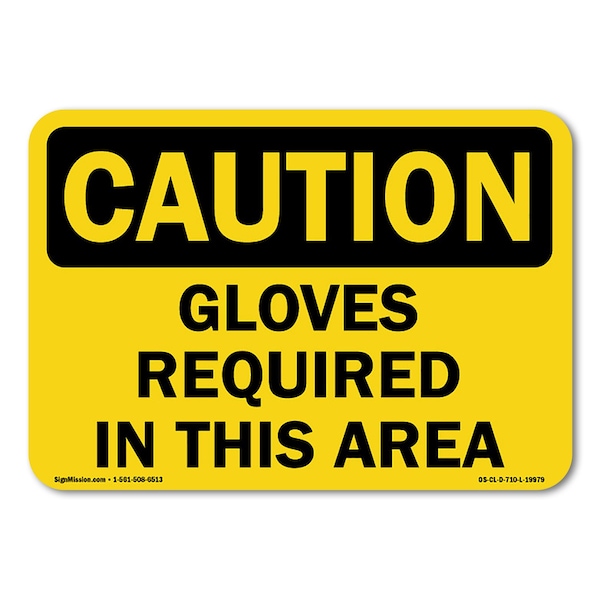Signmission OSHA Sign, Gloves Required In This Area, Size: 10in X 7in Rigid Plastic Sign, 7" H, 10" W, Landscape OS-CL-P-710-L-19979 - main