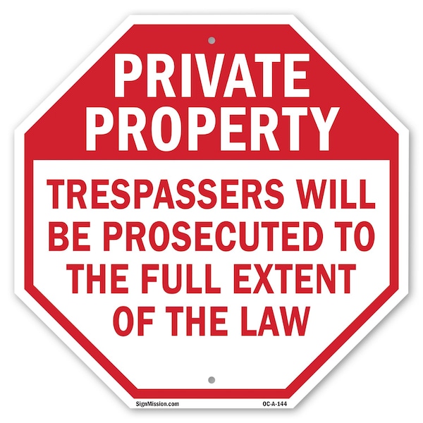 Signmission Private Property Trespassers Will B, 10 Inch X 10 Inch, Aluminum Metal Signs OC-A-10-144 - main