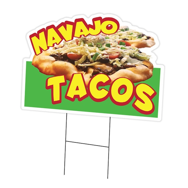 Signmission Navajo Tacos Die Cut Yard Sign & Stake outdoor plastic coroplast window, C-DC-1824-Navajo Tacos19 C-DC-1824-Navajo Tacos19 - main