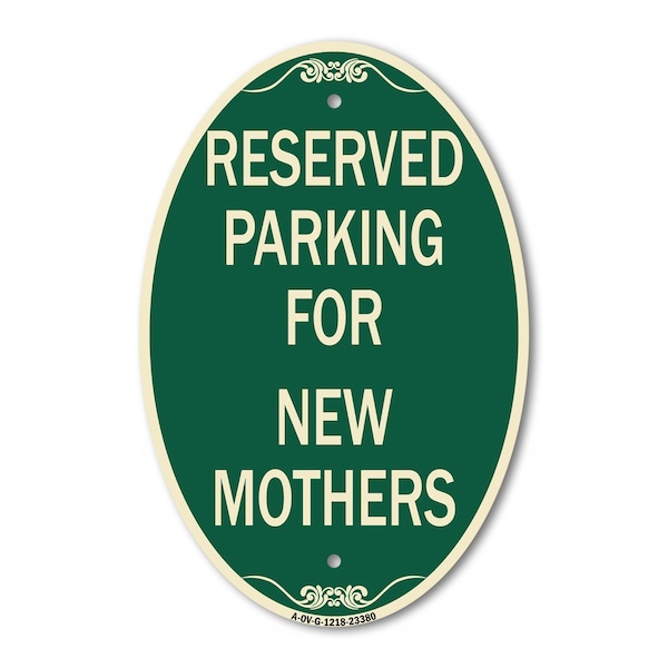 Signmission Parking Reserved for New Mothers, 12 Inch X 18 Inch Architectural Oval, Heavy Gauge Aluminum A-OV-G-1218-23380 - main