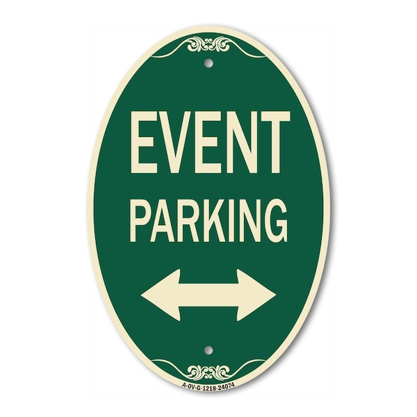 Signmission Event Parking Only With Bidirectional Arrow, 12 In X 18 In Architectural, Heavy Gauge Aluminum A-OV-G-1218-24074 - main