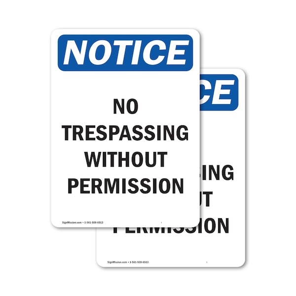 Signmission No Trespassing Without Permission OSHA Notice Sign, Vinyl Decal, 5in W x 7in L, 2PK OS-2PACK-NS-D-57-V-15006 - main