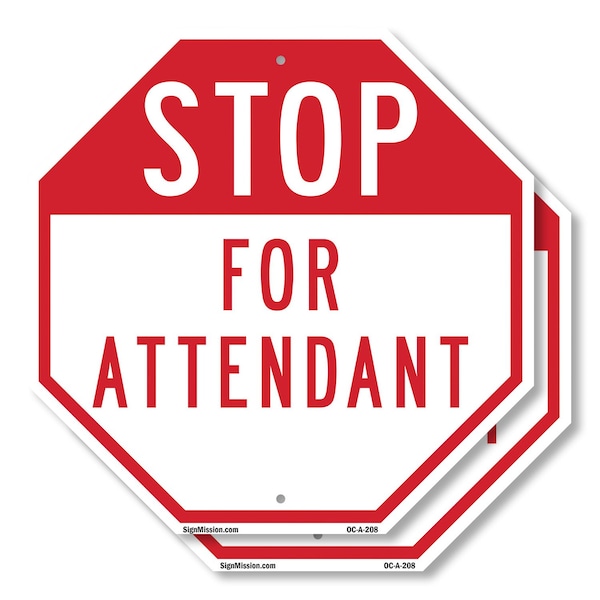 Signmission Stop For Attendant, 10 inch X 10 inch, Aluminum Metal Signs, 2PK OC-A-2PACK-10-208 - main